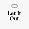 Let It Out - Single