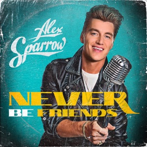 Alex Sparrow - Never Be Friends - Line Dance Musik