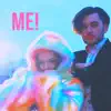 Me! - Single album lyrics, reviews, download