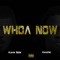 Whoa Now (feat. Khaotic) - Klean Söze lyrics