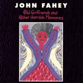 John Fahey - A Rose And A Baby Ruth