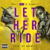 Let Her Ride (feat. TK Kravitz) - Single album lyrics, reviews, download