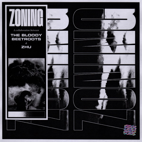 Zoning - Single - The Bloody Beetroots & ZHU