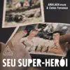 Stream & download Seu Super-Herói