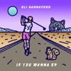 If You Wanna - EP