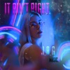 It Ain't Right - Single