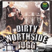 Dirty Northside Jugg artwork