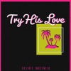 Try His Love - Single