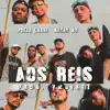 Aos Reis - Single album lyrics, reviews, download