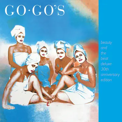 Beauty and the Beat (30th Anniversary Deluxe Edition) [Remastered] - The Go-Go's