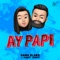 Ay Papi (feat. Rameet Sandhu) artwork