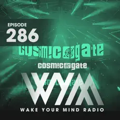 Wake Your Mind Radio 286 - Cosmic Gate