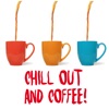 Chillout and Coffee !