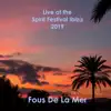 Live at the Spirit Festival Ibiza 2019 album lyrics, reviews, download