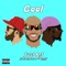 Cool (feat. Tay Lowe & Gryff) - Just Ant lyrics