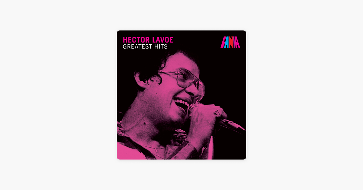 hector lavoe greatest hits