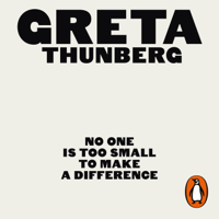 Greta Thunberg - No One Is Too Small to Make a Difference artwork