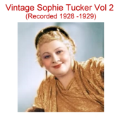 That's What I Call Sweet Music (Recorded 1929) - Sophie Tucker