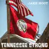 Tennessee Strong - Single album lyrics, reviews, download