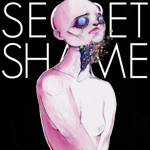 Secret Shame - Dissolve