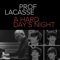 A Hard Day's Night - Prof. Lacasse lyrics