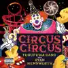 Circus Circus album lyrics, reviews, download