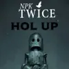 Hol Up - Single album lyrics, reviews, download