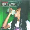 Mike Amiri (feat. Icewear Vezzo & BandGang Lonnie Bands) - Single album lyrics, reviews, download