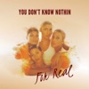 You Don't Know Nothin' - Single