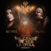 Me Cansé De Ser La Otra (feat. India) artwork