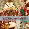 Elizabethan Lute Songs - Purcell: Birthday Odes for Queen Mary album lyrics, reviews, download