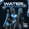 Water (feat. DreamDoll, Molly Brazy & Rubi Rose) - Drewski lyrics