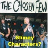 Slimey Characters?, 1999