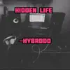 Hidden Life - EP album lyrics, reviews, download