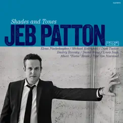 Shades & Tones by Jeb Patton album reviews, ratings, credits