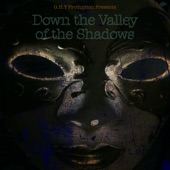 Down the Valley of the Shadows artwork