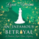 Lynn Messina - An Infamous Betrayal: A Regency Cozy: Beatrice Hyde-Clare Mysteries, Book 3 (Unabridged)