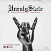 Unruly State - Single album lyrics, reviews, download
