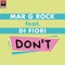 Don't (feat. Di Fiori) - Mar G Rock lyrics