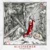 Blasphemer - Hail, King of the Jews!