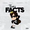 That's Facts (feat. Azjah, Toni Romiti & Ty Dolla $ign) - Single album lyrics, reviews, download