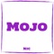 Mojo - Nic lyrics