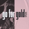 Go for Gold - EP, 2019