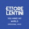 You Make My World - Ettore Lentini lyrics