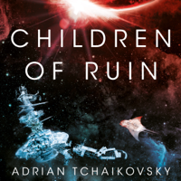Adrian Tchaikovsky - Children of Ruin artwork