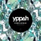 By Then It'll Be Too Late (feat. Ali Coyle) - Yppah lyrics