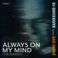 DJ Quicksilver & Base Unique - Always on My Mind (The Remixes) - EP artwork