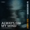 Always on My Mind (CJ Stone Extended Remix) artwork