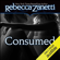 Rebecca Zanetti - Consumed (Unabridged)