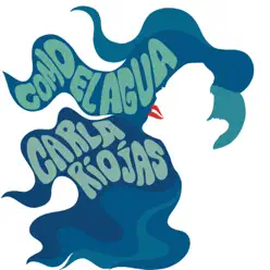 Como el agua - Single - Carla Riojas Como el agua - Single - Carla Riojas